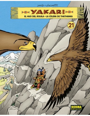 Yakari 21 el Hijo del Aguila la Colera de Thathanka