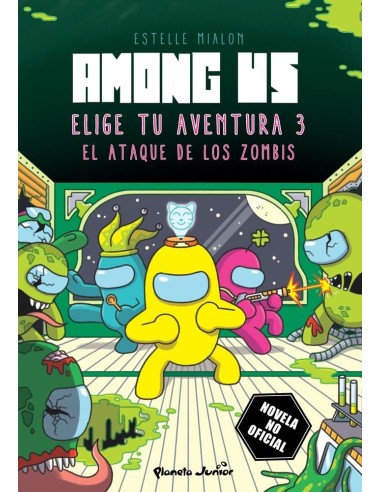 AMONG US ELIGE TU AVENTURA 3 El ataque de los zombis – Collection