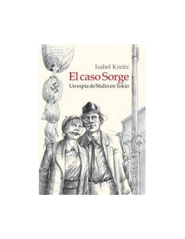 El Caso Sorge. Un Espia de Stalin en Tokio (rustica) – Livre