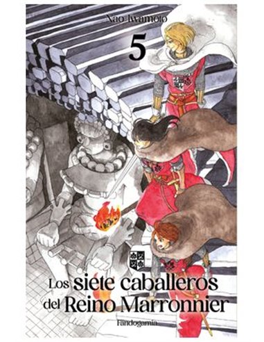 Los Siete Caballeros del Reino Marronnier – Tome 5