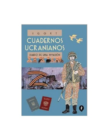 Cuadernos Ucranianos. Diario de Una Invasion – Livre