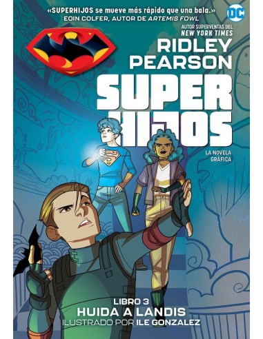 Super Hijos 3 Huida a Landis Super Hijos
