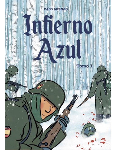 Infierno Azul – Tome 1