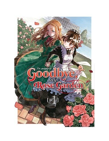 Goodbye, My Rose Garden – Tome 1