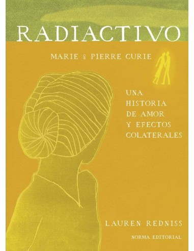 Radiactivo Una Historia de Amor y Efectos Colaterales – Livre