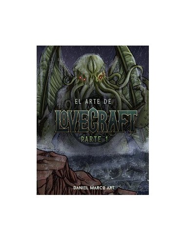 El Arte de Lovecraft. Parte – Volume 1