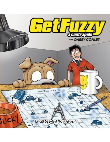 Get Fuzzy a Contrapelo Proyecto de Desastre – Tome 4