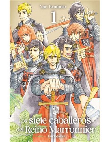 Los Siete Caballeros del Reino Marronnier – Tome 1