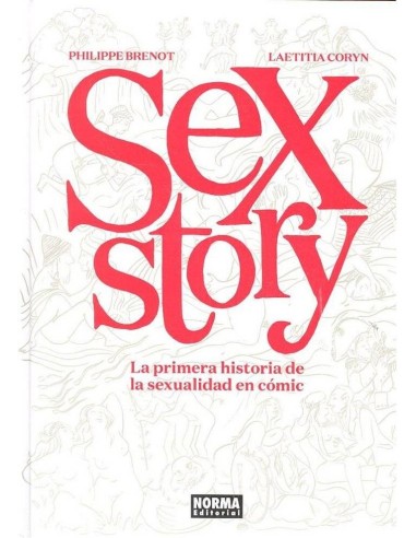 Sex Story la Primera Historia de la Sexualidad en Comic – Comic