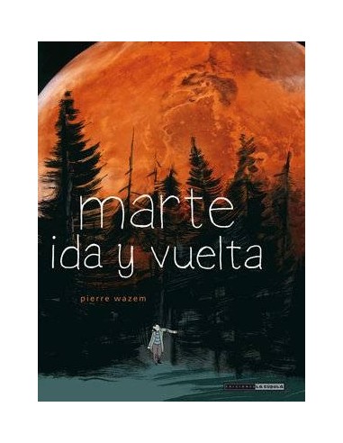 Marte, Ida y Vuelta – Livre
