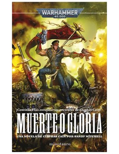 Ciaphas Cain 04 Muerte O Gloria – Livre