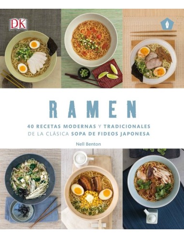 RAMEN 40 RECETAS MODERNAS Y TRADICIONALES 40 recetas modernas y tradicionales de la clásica sopa de fideos japonesa – Livre