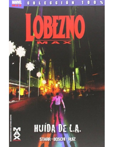 Lobezno Max 2. Huida de L.a. – Comic