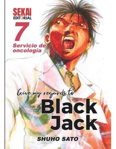 Give My Regards to Black Jack 07. Servicio de Oncologia