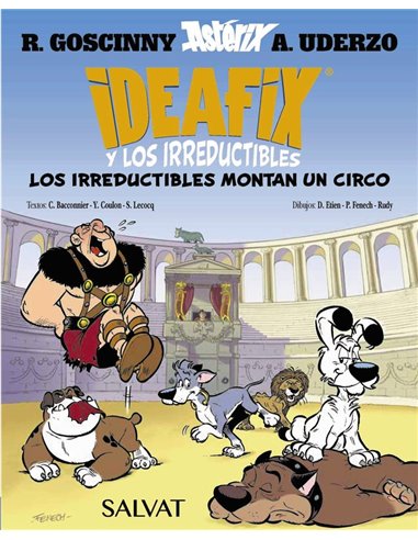 Ideafix y los Irreductibles 4 los Irreductibles Montan Su Circo – Livre