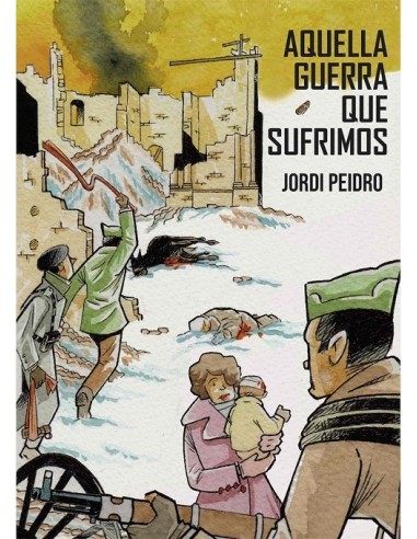 Aquella Guerra Que Sufrimos – Livre