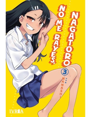 Segunda Mano No Me Rayes, Nagatoro – Tome 3