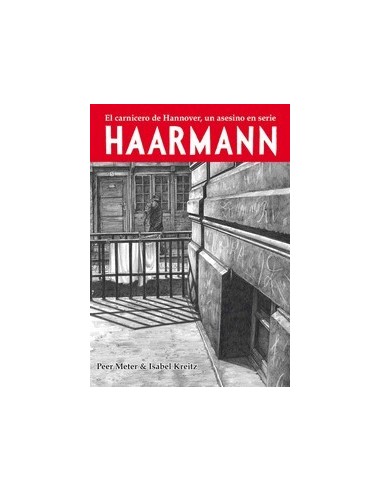Haarmann el Carnicero de Hannover, Un Asesino en Serie – Livre