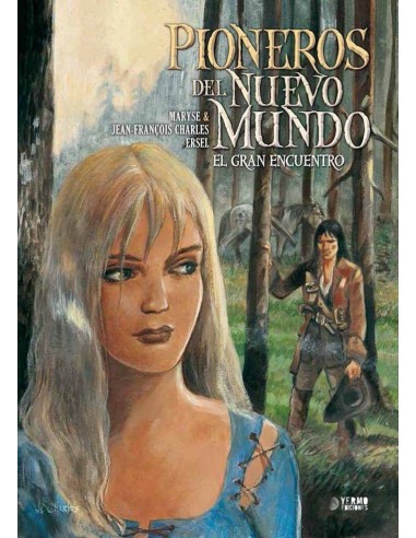 Pioneros del Nuevo Mundo 5: el Gran Encuentro(integral)