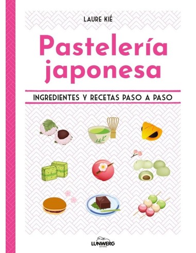 PASTELERIA JAPONESA Ingredientes y recetas paso a paso – Livre