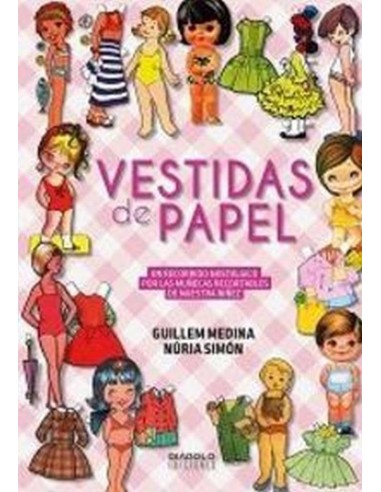 Vestidas de Papel Un Recorrido Nostalgico Por las Muñecas R