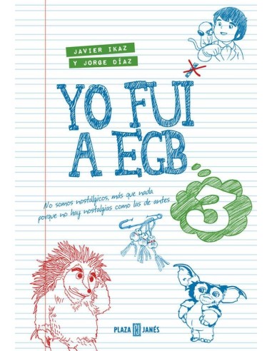 Yo Fui a Egb – Volume 3