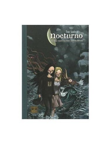 Nocturno: el Que Camina con los Muertos