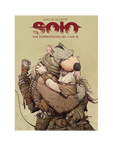 Solo. los Supervivientes del Caos – Tome 3