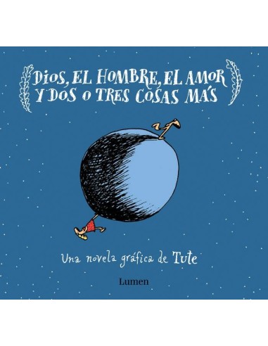 Dios, el Hombre, el Amor y dos O Tres Cosas Mas – Livre