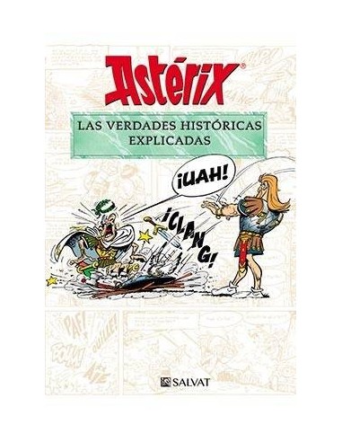 Asterix. las Verdades Historicas Explicadas – Livre