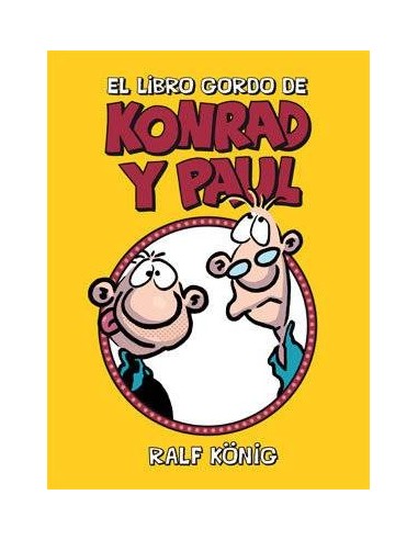 El Libro Gordo de Konrad y Paul (ralf Konig) – Livre