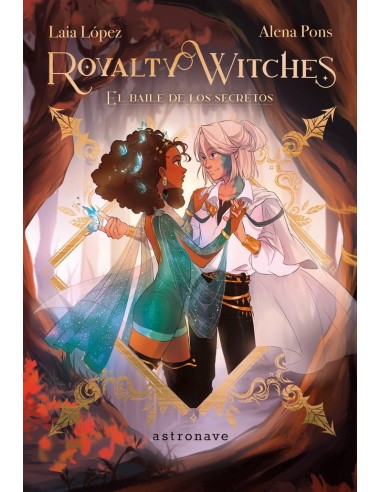 Royalty Witches 2 el Baile de los Secretos