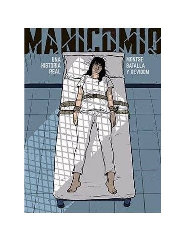 Manicomio. Una Historia Real