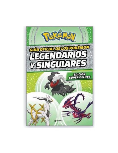 Pokémon. Legendarios y Singulares