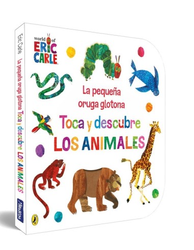 La Pequeña Oruga Glotona Toca y Descubre los Animales