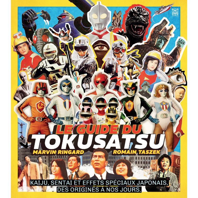 Le Guide du Tokusatsu – Livre