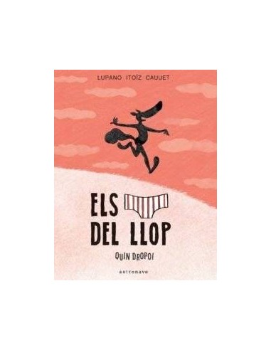 Calotets del Llop 4 Quin Dropo,els