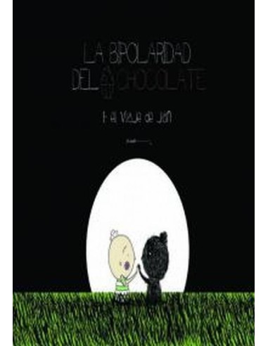 Bipolaridad del Chocolate 1 el Viaje de Jan