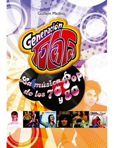 Generacion Tocata la Musica Pop de los 70 y – Tome 80