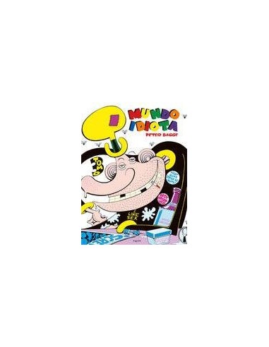Mundo Idiota. – Tome 3