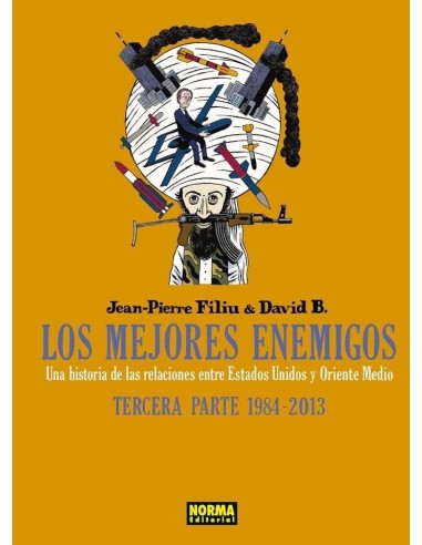 Mejores Enemigos Una Historia de las Relaciones Entre Eeuu