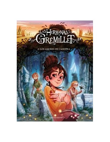 Las Hermanas Gremillet 2. los Amores de Casiopea – Livre